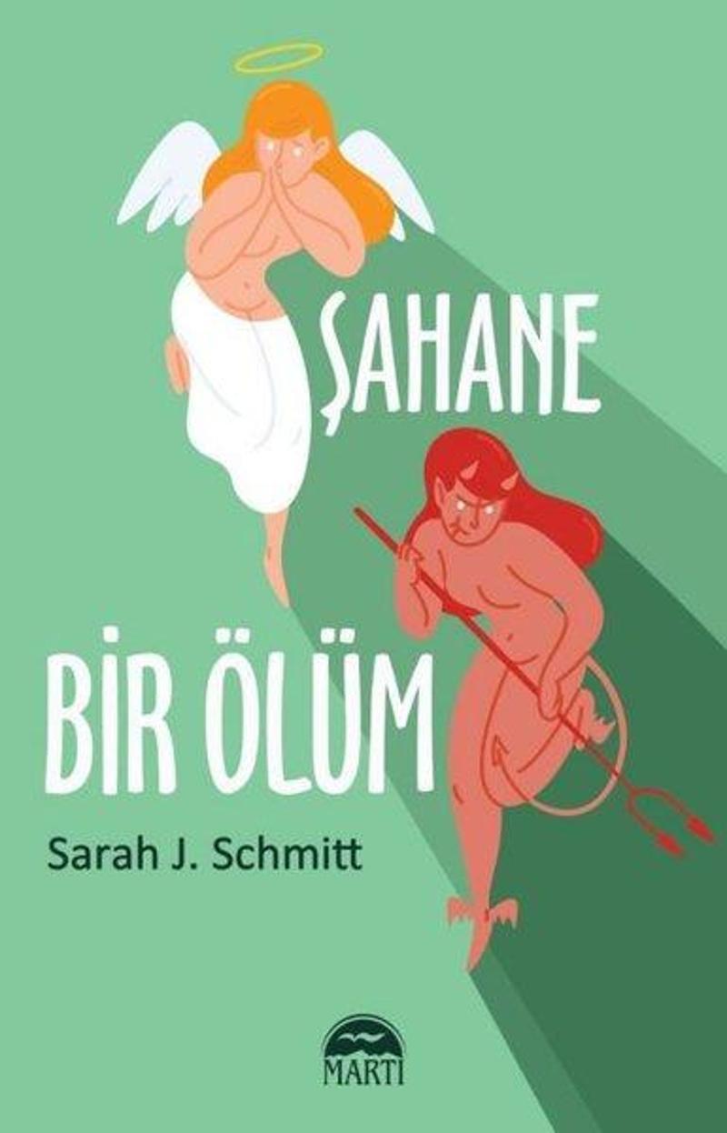 Martı Yayınları Yayinevi Şahane Bir Ölüm - Sarah J. Schmitt