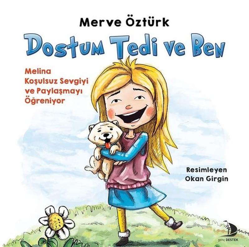 Destek Yayınları Dostum Tedi ve Ben - Merve Öztürk