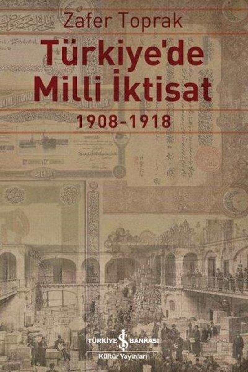 Türkiye'de Milli İktisat 1908-1918