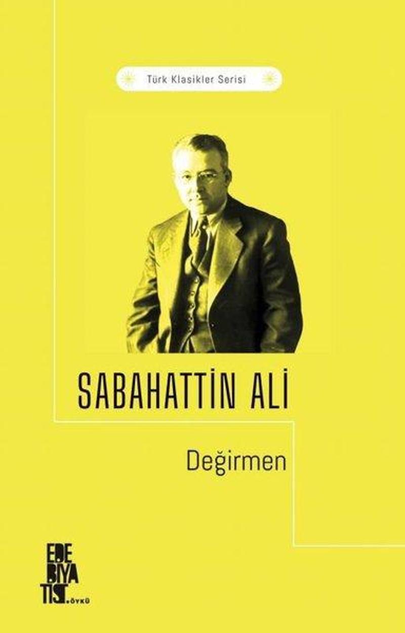Edebiyatist Değirmen - Sabahattin Ali