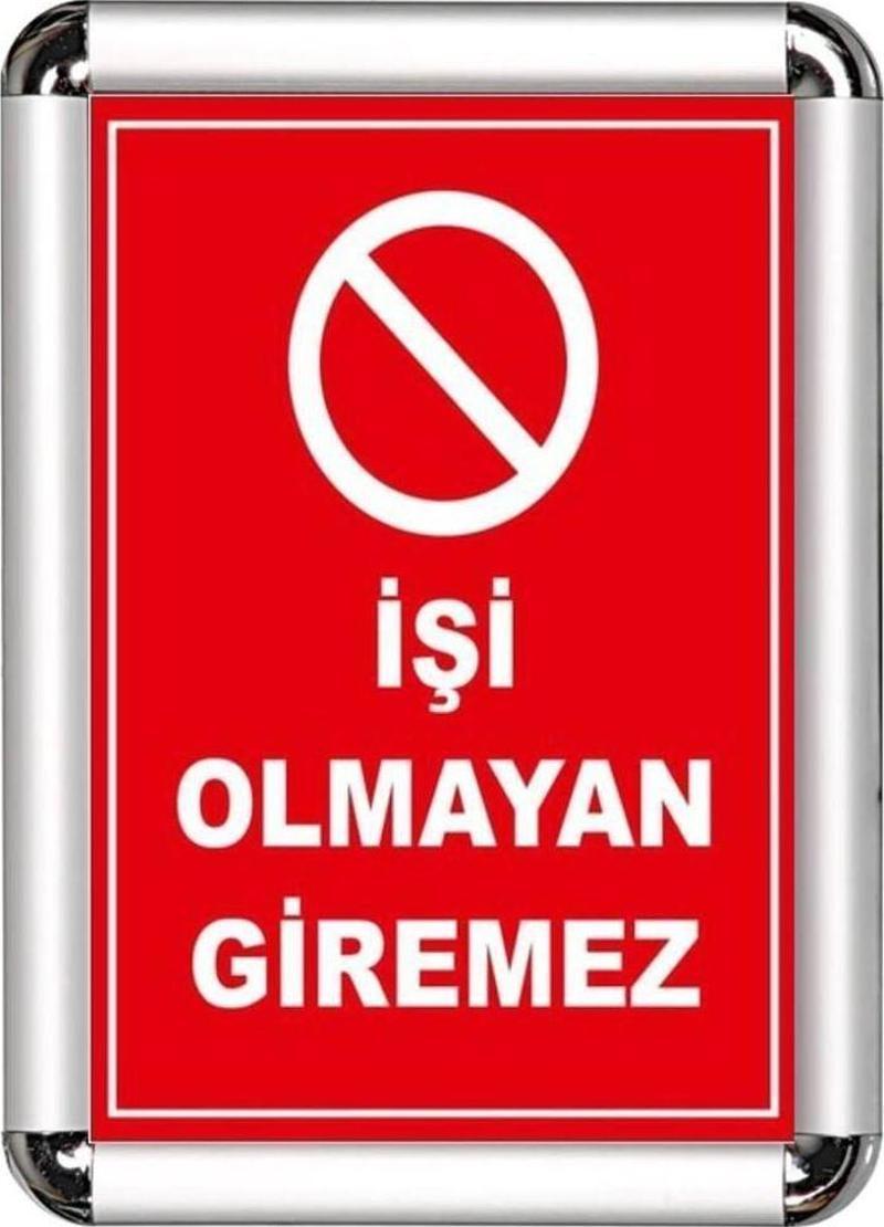 Işi Olmayan Giremez A3 Cerceveli Uyarı Ve Yönlendirme Levhası