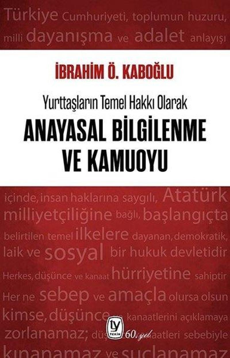 Yurttaşların Temel Hakkı Olarak Anayasal Bilgilenme ve Kamuoyu