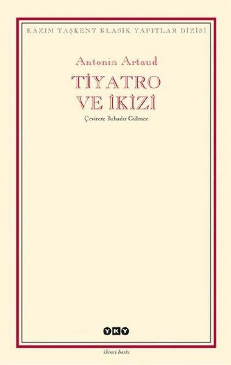 Tiyatro ve İkizi - Kazım Taşkent Klasik Yapıtlar Dizisi