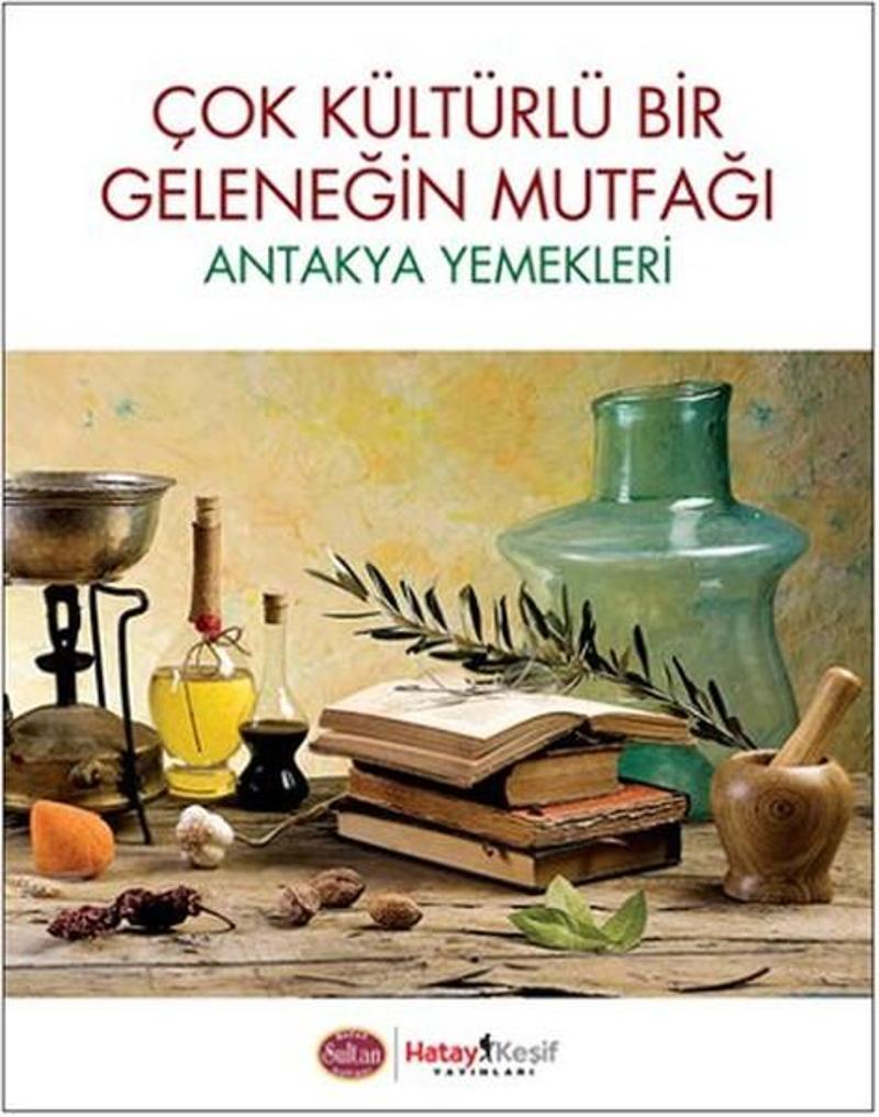 Hatay Keşif Yayınları Antakya Yemekleri - Mehmet Tanrıverdi