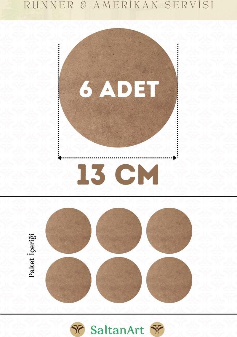 13 cm Çap 6 Adet Supla Amerikan Servis Runner MDF Duralit Magnet Altı Ahşap 3 mm (2,7 mm) Kalınlık