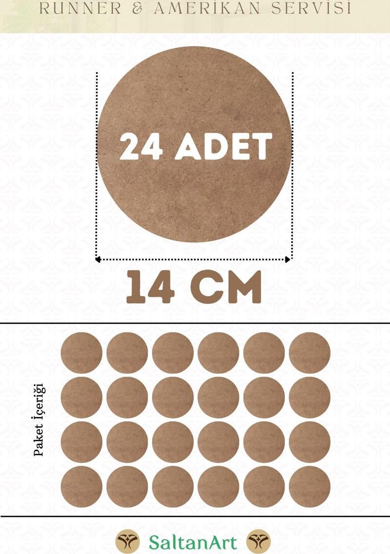 14 cm Çap 24 Adet Supla Amerikan Servis Runner MDF Duralit Magnet Altı Ahşap 3 mm (2,7 mm) Kalınlık