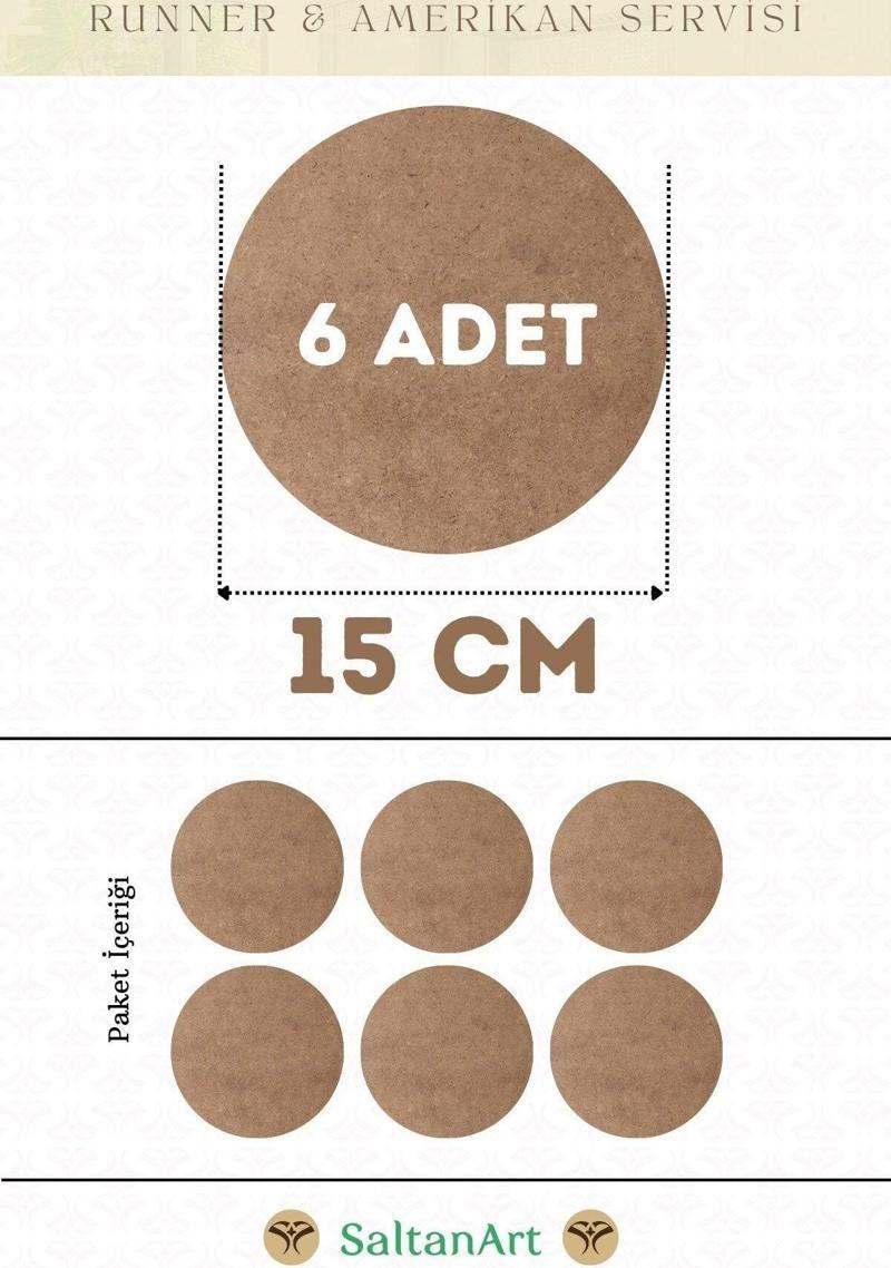 15 cm Çap 6 Adet Supla Amerikan Servis Runner MDF Duralit Magnet Altı Ahşap 3 mm (2,7 mm) Kalınlık