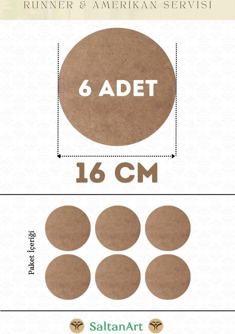 16 cm Çap 6 Adet Supla Amerikan Servis Runner MDF Duralit Magnet Altı Ahşap 3 mm (2,7 mm) Kalınlık