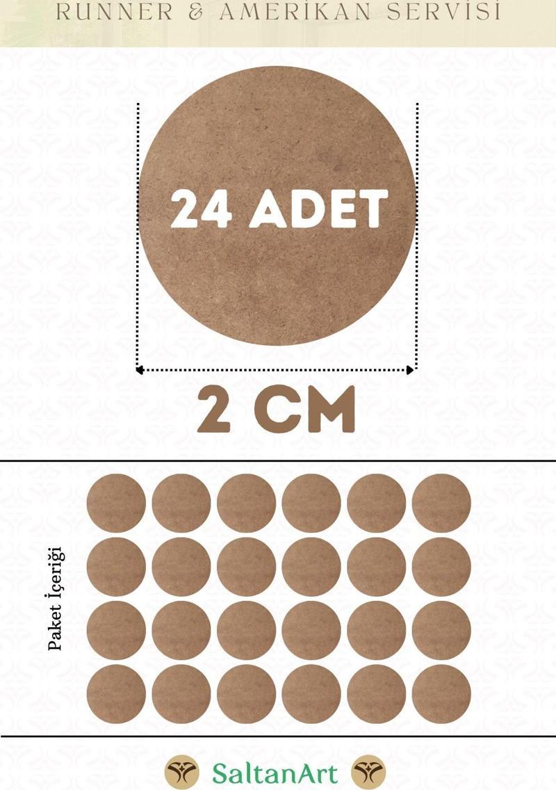 2 cm Çap 24 Adet Supla Amerikan Servis Runner MDF Duralit Magnet Altı Ahşap 3 mm (2,7 mm) Kalınlık