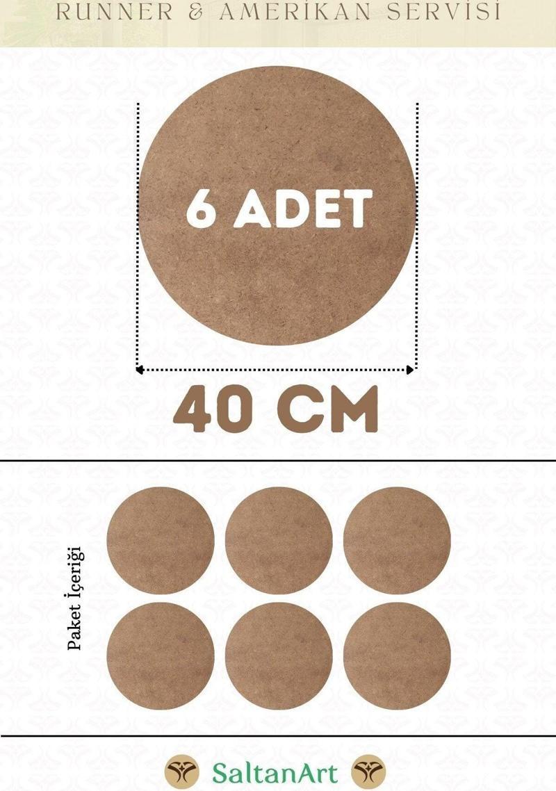 40 cm Çap 6 Adet Supla Amerikan Servis Runner MDF Duralit Magnet Altı Ahşap 3 mm (2,7 mm) Kalınlık