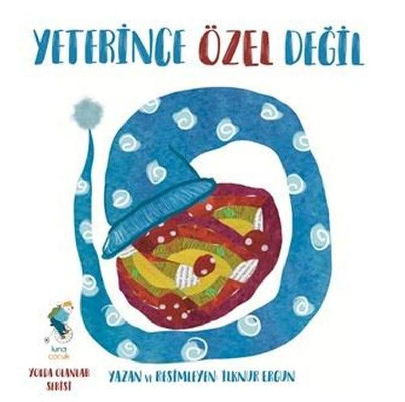 Yeterince Özel Değil - Yolda Olanlar Serisi