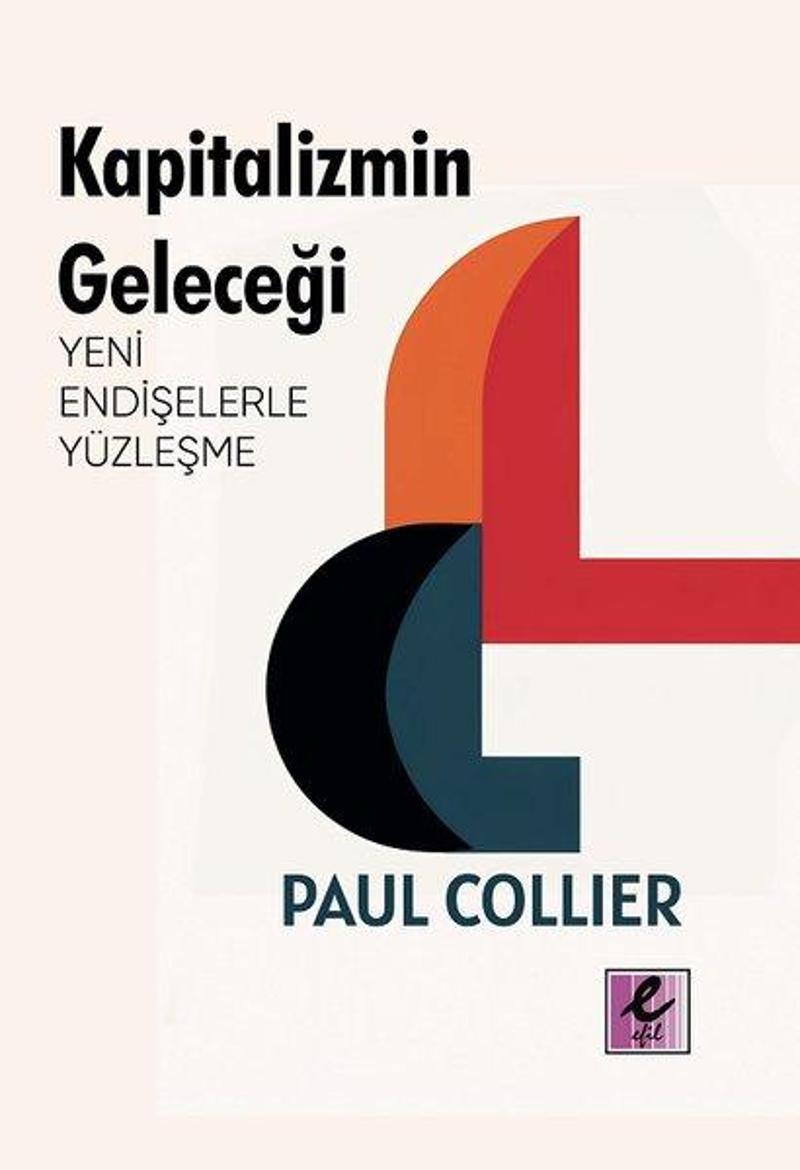 Kapitalizmin Geleceği: Yeni Endişelerle Yüzleşme