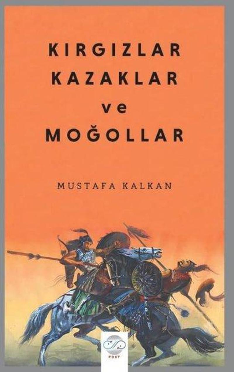 Kırgızlar, Kazaklar ve Moğollar