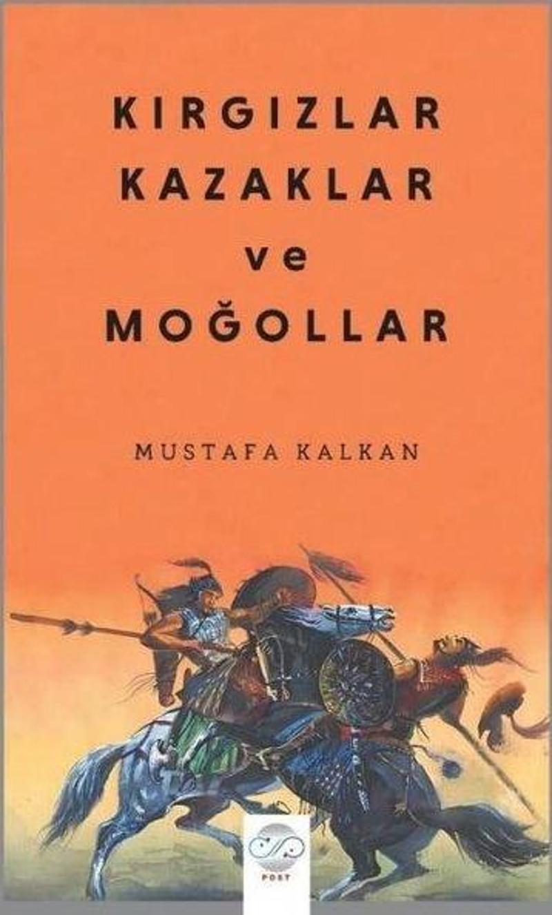 Kırgızlar, Kazaklar ve Moğollar