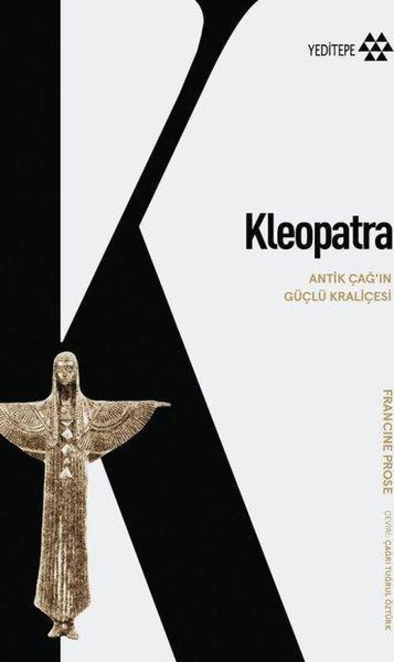 Kleopatra - Antik Çağ'ın Güçlü Kraliçesi