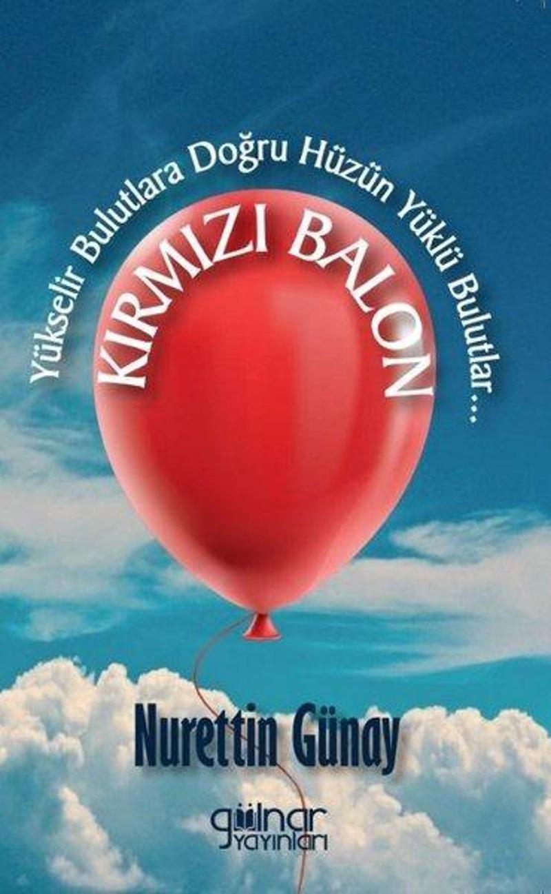 Gülnar Yayınları Kırmızı Balon - Nurettin Günay