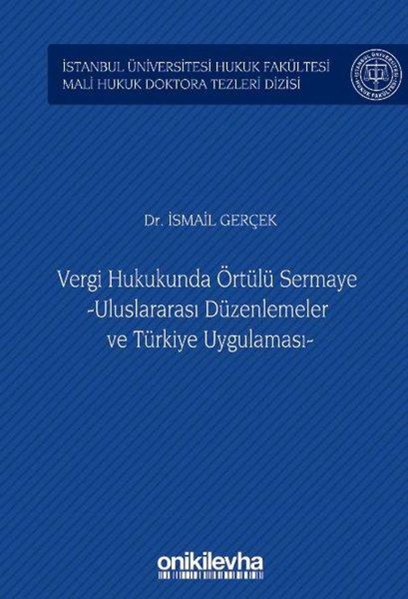 On İki Levha Yayıncılık Vergi Hukukunda Örtülü Sermaye - Uluslararası Düzenlemeler ve Türkiye Uygulaması - İsmail Gerçek