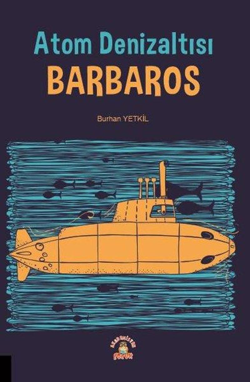 Akademisyen Kitabevi Atom Denizaltısı Barbaros - Burhan Yetkil