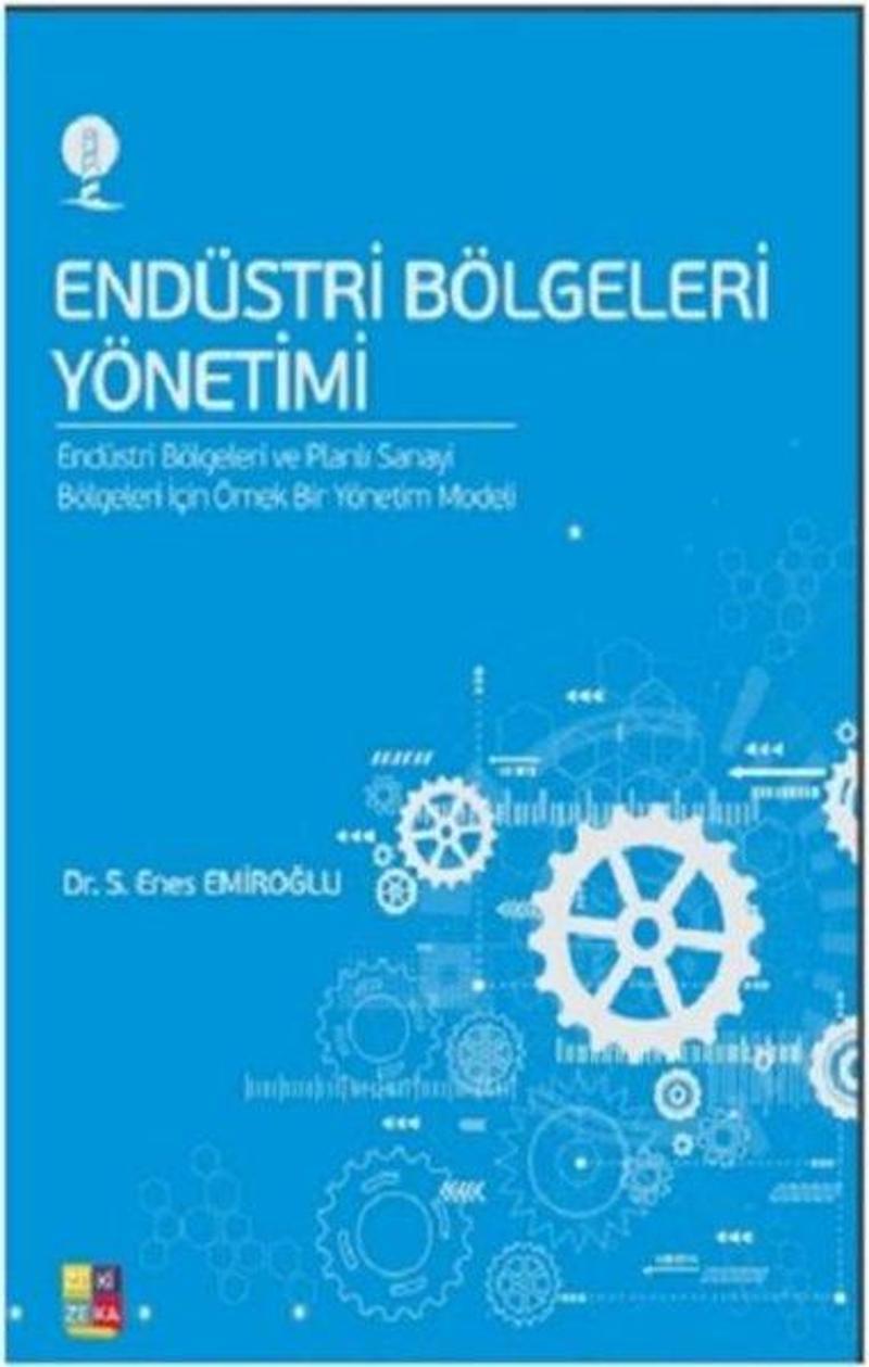 Zezekika Yayıncılık Endüstri Bölgeleri Yönetim - S. Enes Emiroğlu