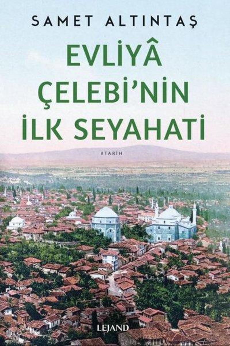 Evliya Çelebi'nin İlk Seyahati