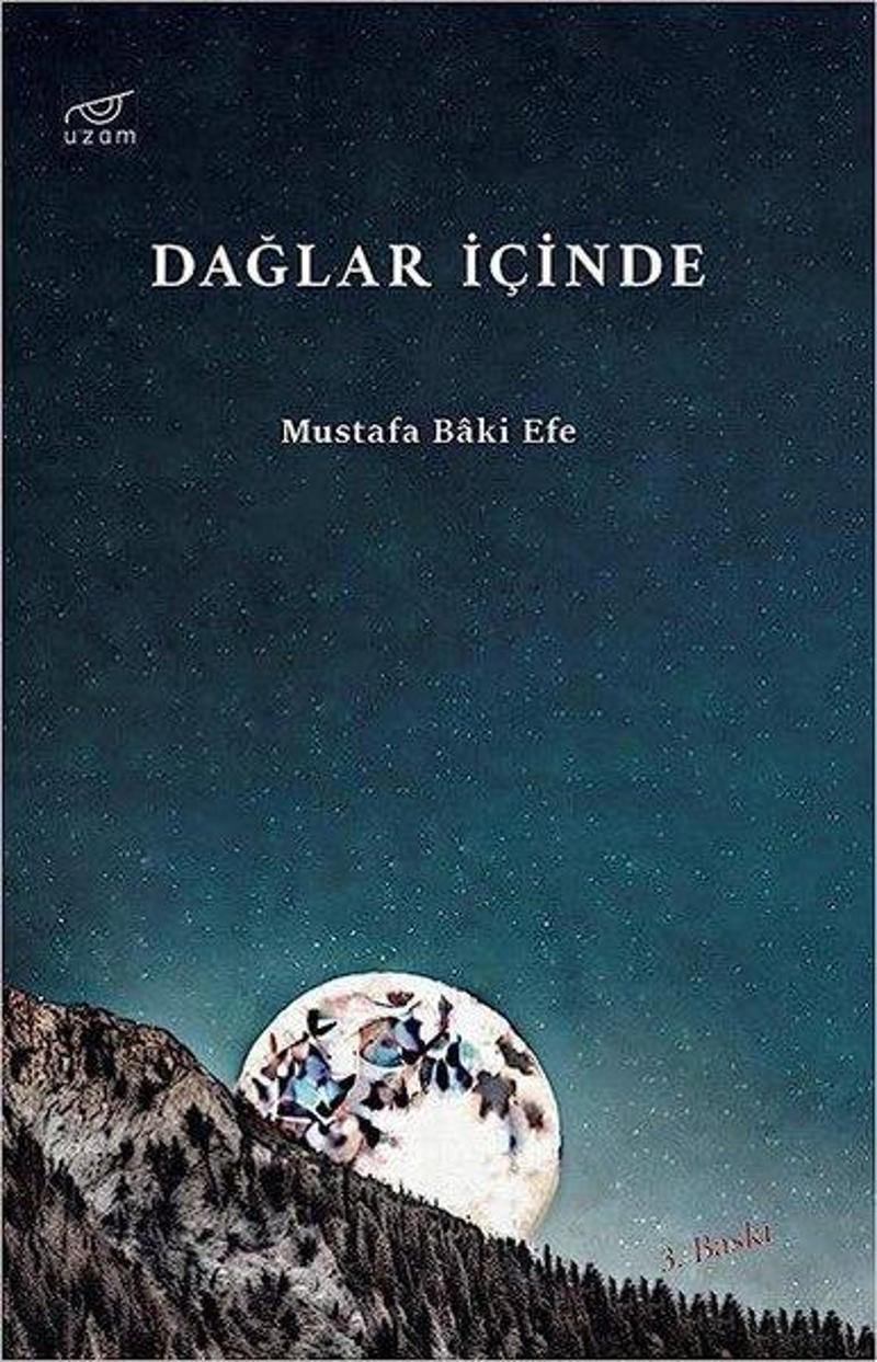 Uzam Yayınları Dağlar İçinde - Mustafa Baki Efe