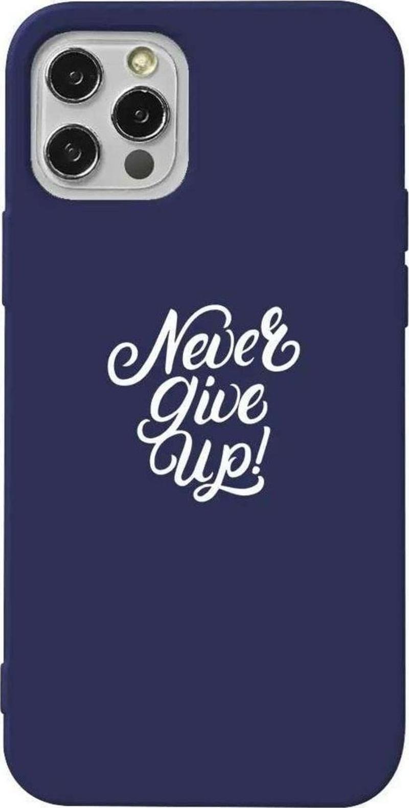 İphone 12 Pro Lacivert Renkli Silikon Telefon Kılıfı - Never Give Up 3