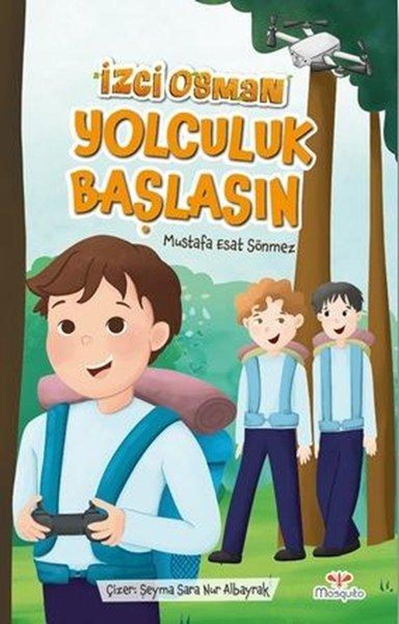 Mosquito Yayınları İzci Osman Yolculuk Başlasın - Mustafa Esat Sönmez