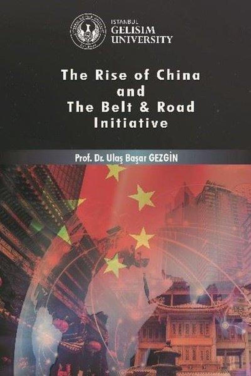 İstanbul Gelişim Üniversitesi The Rise of China and The Belt and Roman Initiative - Ulaş Başar Gezgin