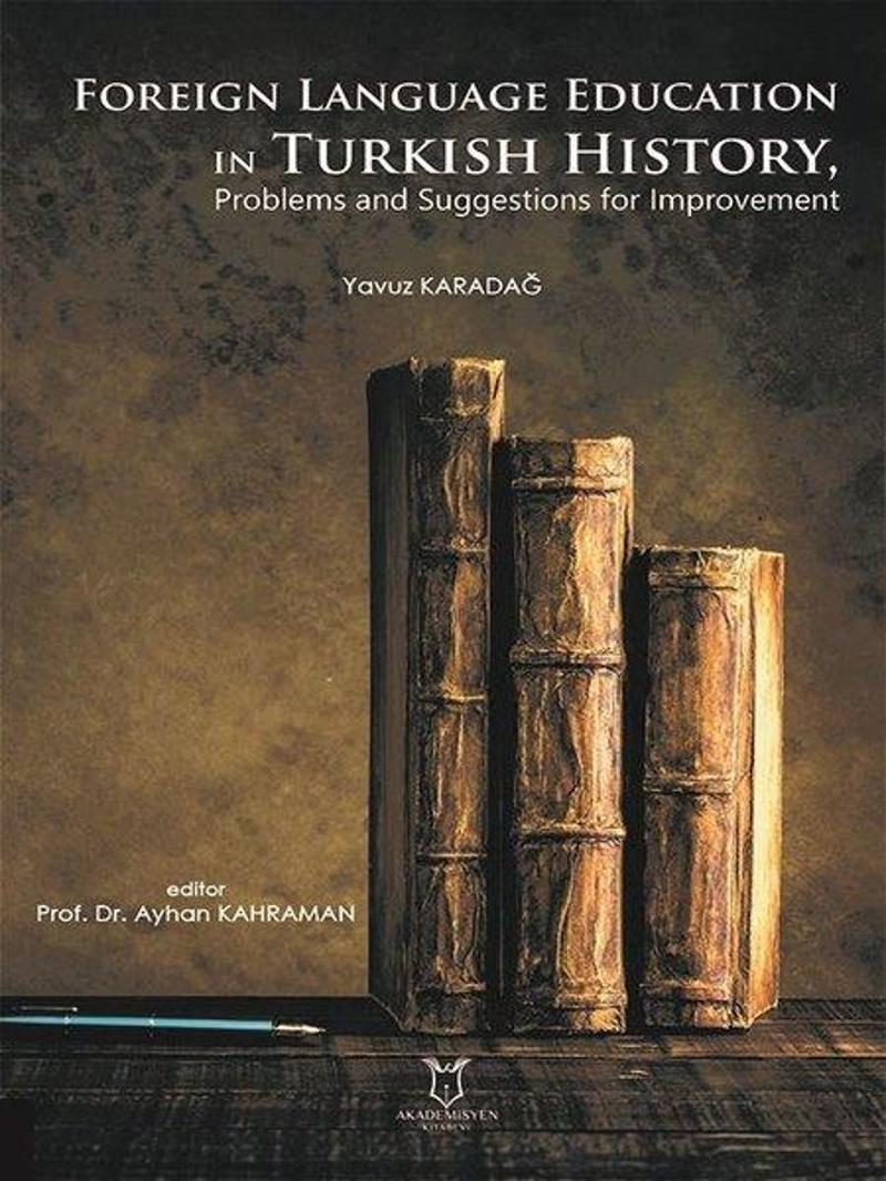 Foreign Language Education in Turkish History Problems and Suggestions for Improvement