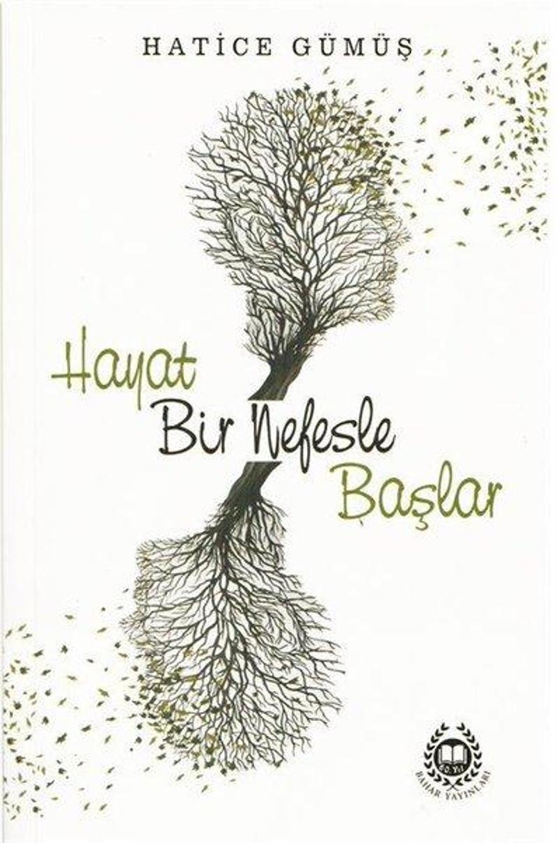 Hayat Bir Nefesle Başlar