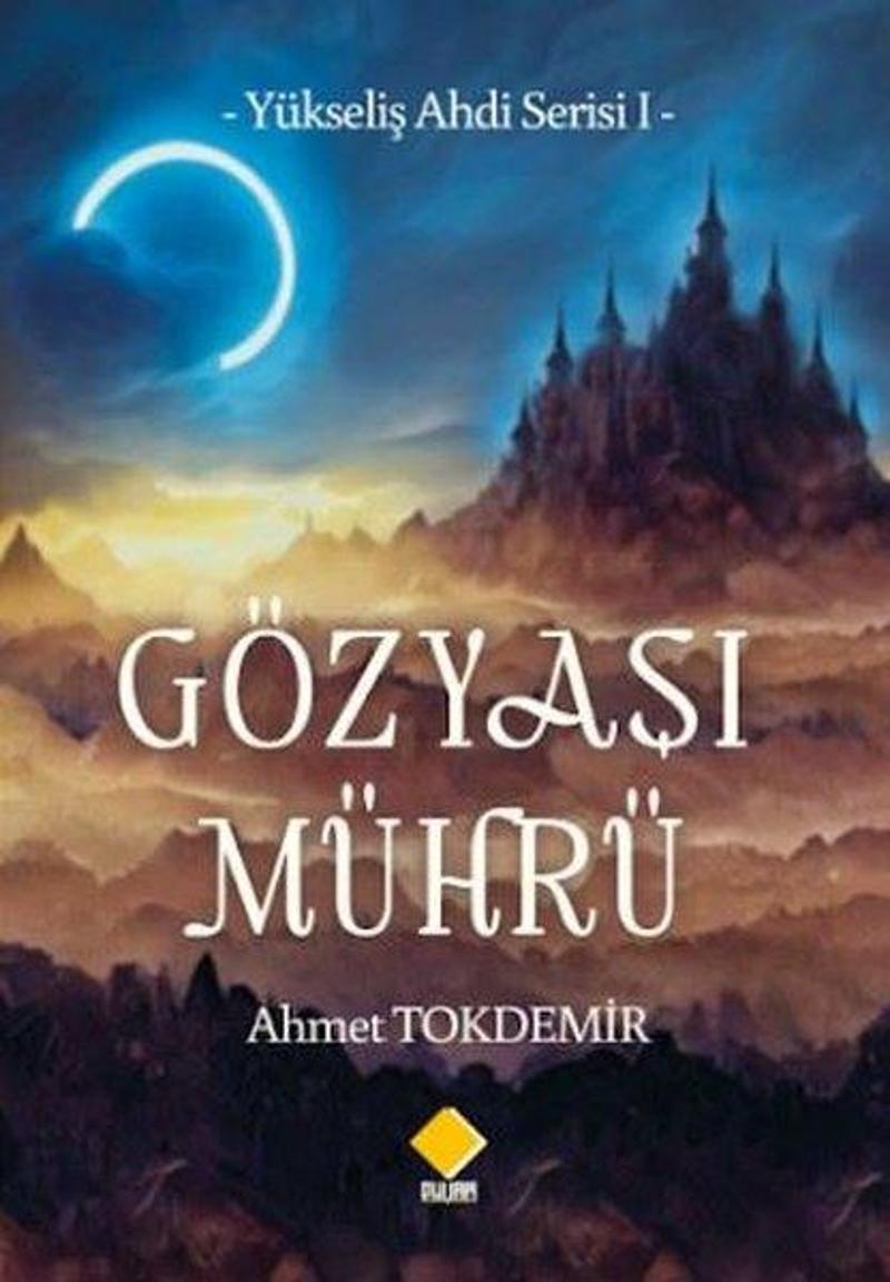 Gözyaşı Mührü - Yükseliş Ahdi Serisi 1