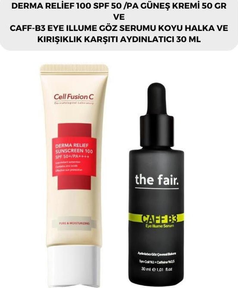 Cell Fusion C Derma Relief 100 Spf 50 /pa Güneş Kremi 50 gr ve the fair. Aydınlatıcı Göz Çevresi Serumu 30 ml