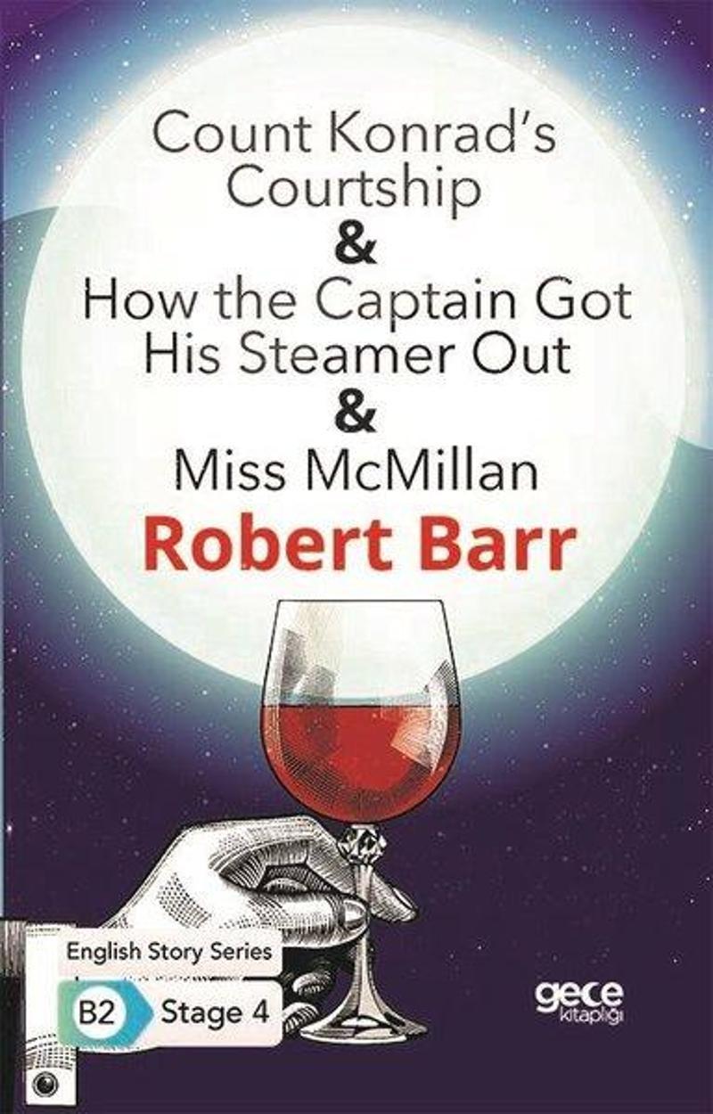 Count Konrads Courtship - How the Captain Got HisSteamer Out - Miss McMillan - English Story Series