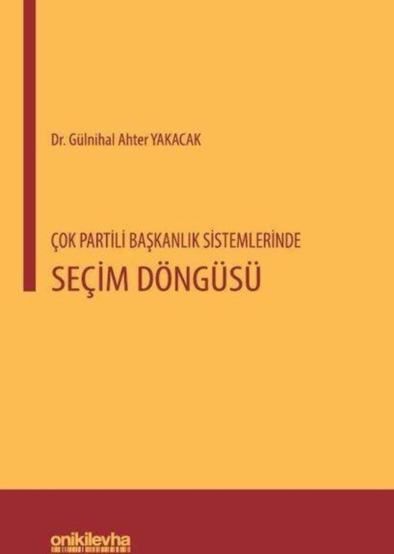 Çok Partili Başkanlık Sistemlerinde Seçim Döngüsü