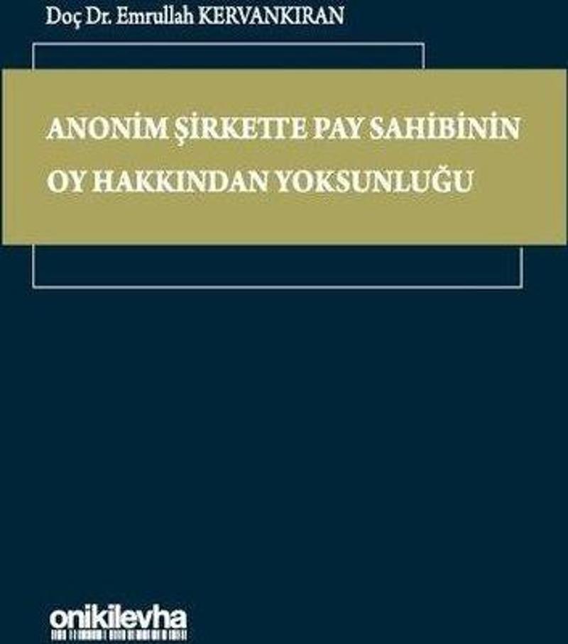 Anonim Şirkette Pay Sahibinin Oy Hakkından Yoksunluğu