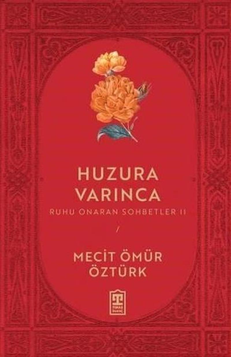 Huzura Varınca - Ruhu Onaran Sohbetler 2