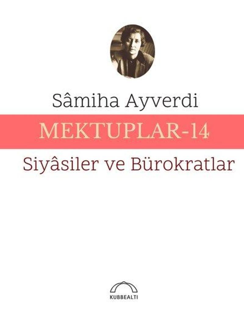 Mektuplar - 13 Siyasiler ve Bürokratlar