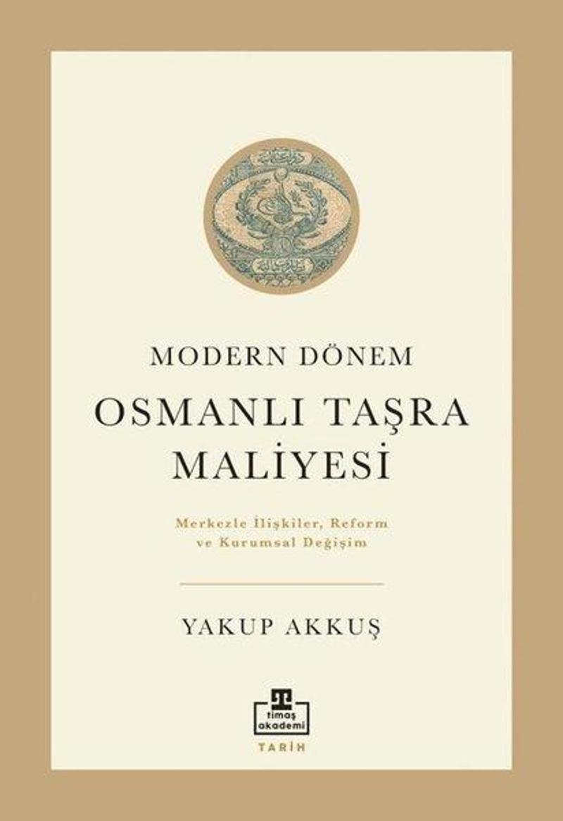 Modern Dönem Osmanlı Taşra Maliyesi