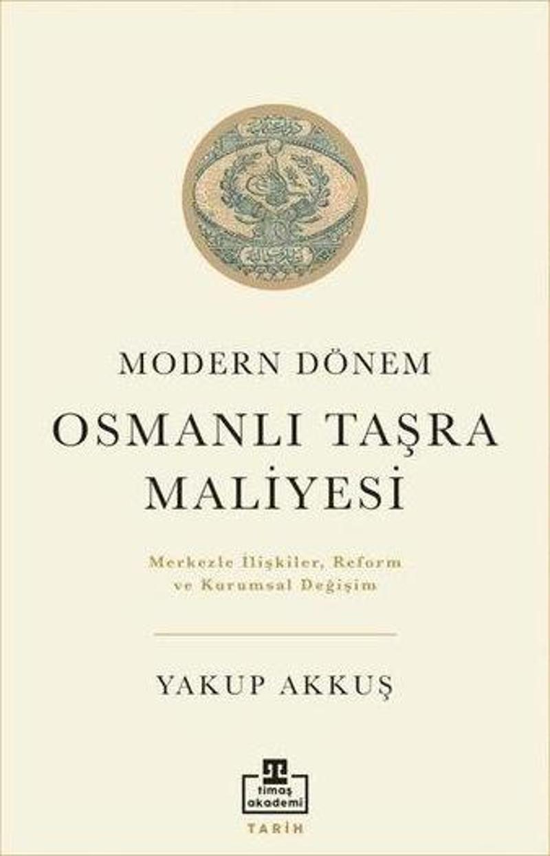 Modern Dönem Osmanlı Taşra Maliyesi