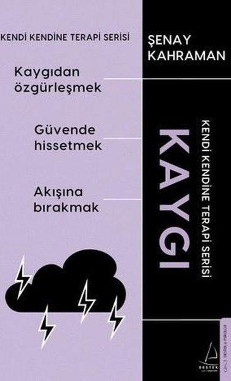 Kaygı - Kendi Kendine Terapi Serisi