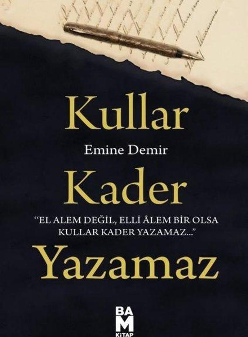 Kullar Kader Yazamaz