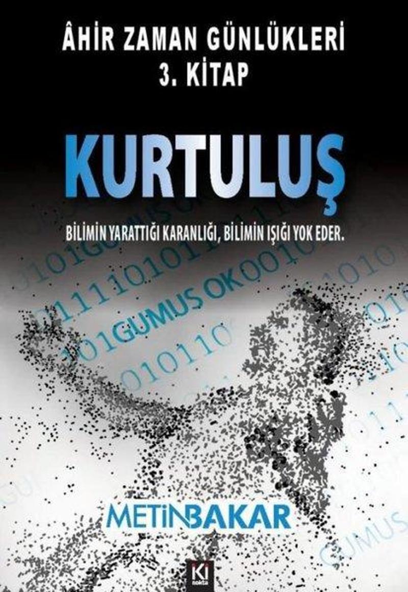 Ahir Zaman Günlükleri 3. Kitap - Kurtuluş