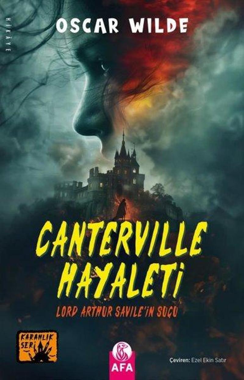 Canterville Hayaleti - Lord Arthur Savile'in Suçu - Karanlık Seri