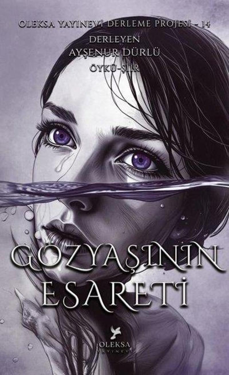 Gözyaşının Esareti - Oleksa Yayınevi Derleme Projesi 14