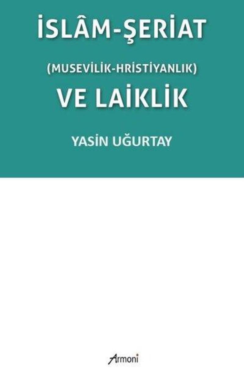 İslam-Şeriat (Musevilik - Hristiyanlık) ve Laiklik