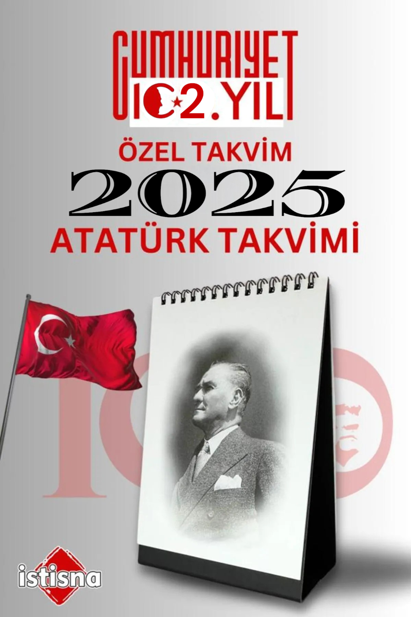 Gazi Mustafa Kemal Atatürk Masaüstü 2025 Yılı Takvimi Cumhuriyetimizin 102. Yılına Özel Seri