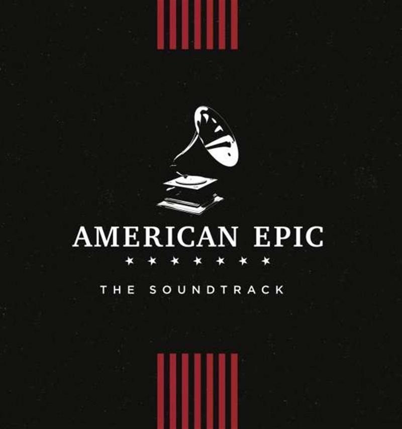 American Epic: The Soundtrack  (Plak)  