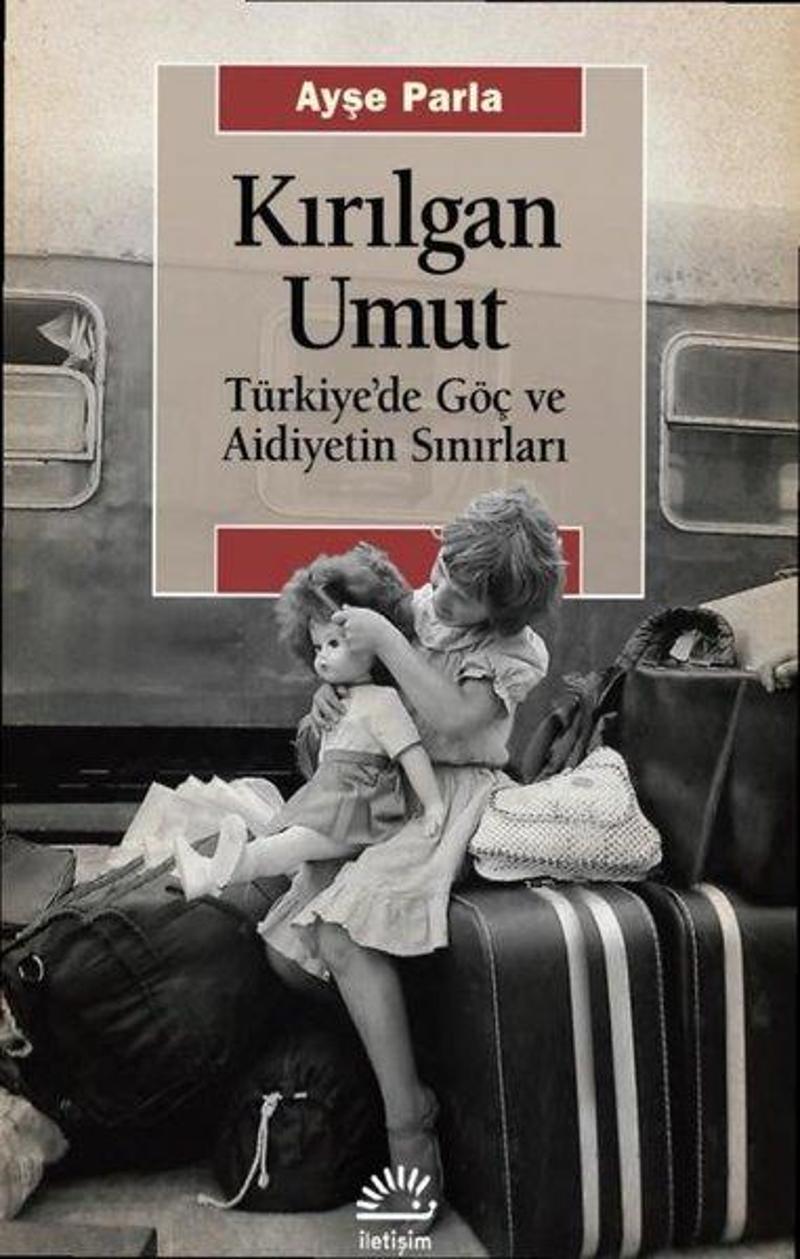 Kırılgan Umut: Türkiye'de Göç ve Aidiyetin Sınırları