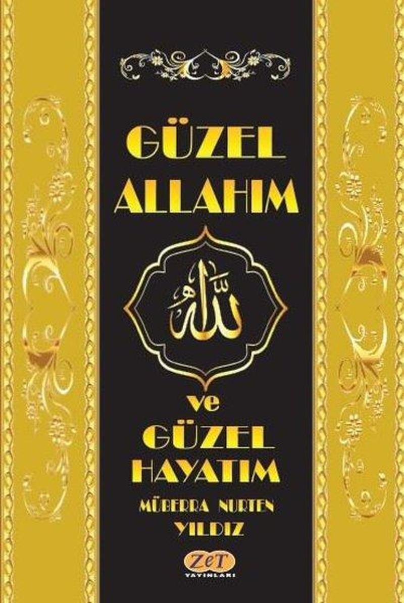 Güzel Allahım ve Güzel Hayatım