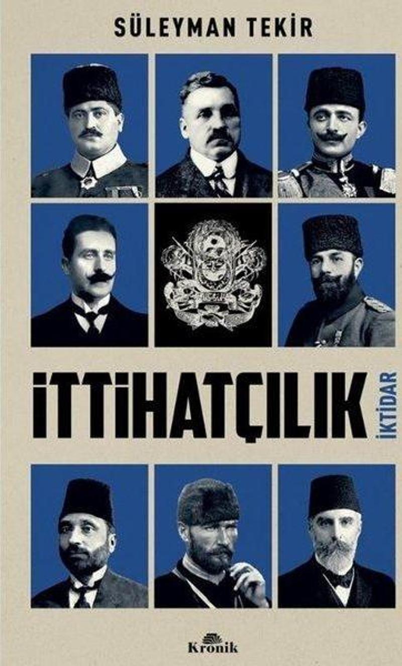 İttihatçılık - İktidar